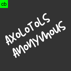 Axolotyls Anonymous.png