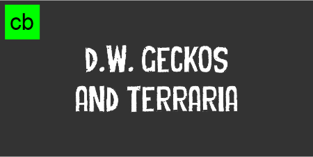 dw geckos and terraria.png